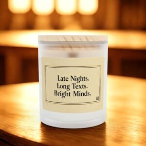 Motivational Candle - Late Nights, Long Texts, Bright Minds - 11oz Frosted Glass