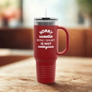 Funny Insulated 40oz Travel Mug - Perfect Gift for Smart Friends