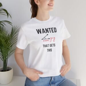 Wanted Cute Guy Tee - Funny Graphic T-Shirt for Casual Wear
