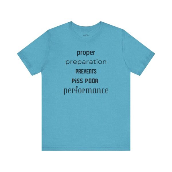 Motivational Quote Tee - Proper Preparation Prevents Poor Performance - Unisex Jersey Short Sleeve - Image 28