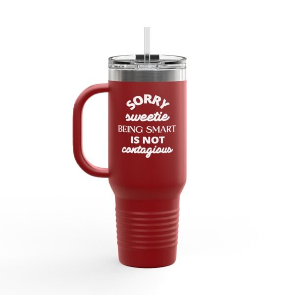 Funny Insulated 40oz Travel Mug - Perfect Gift for Smart Friends - Image 3