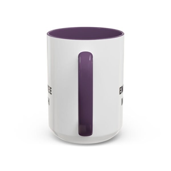 Funny Employee of the Month Coffee Mug - 11 and 15oz - Image 44
