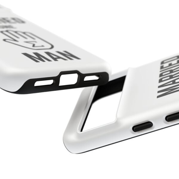 "Married to one 'Hand-Sum' Man" - Tough Phone Case - Image 29