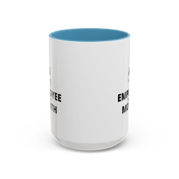 Funny Employee of the Month Coffee Mug - 11 and 15oz - Image 33