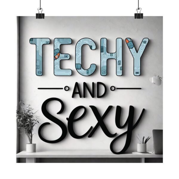 Techy and Sexy Vertical Poster - Modern Home Decor - Image 4