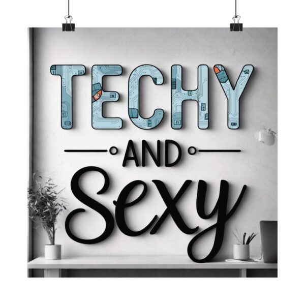 Techy and Sexy Vertical Poster - Modern Home Decor - Image 5