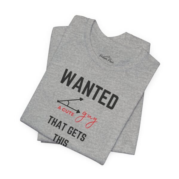 Wanted Cute Guy Tee - Funny Graphic T-Shirt for Casual Wear - Image 13