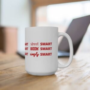 "Smart" Ceramic Mug - 11oz & 15oz - Perfect Gift for Dreamers, Entrepreneurs, and Go-getters