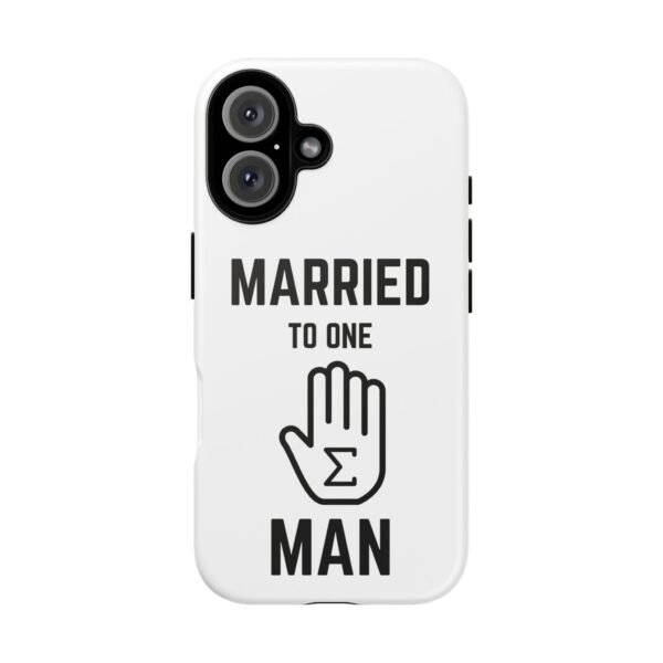 "Married to one 'Hand-Sum' Man" - Tough Phone Case - Image 5