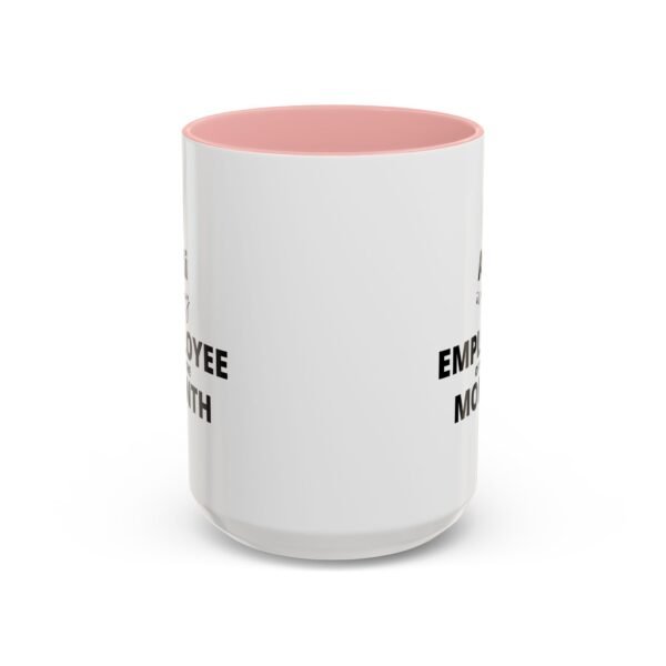 Funny Employee of the Month Coffee Mug - 11 and 15oz - Image 25