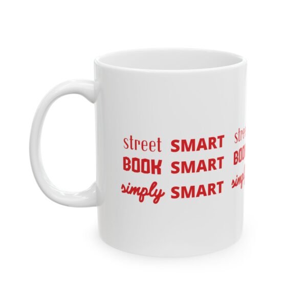 "Smart" Ceramic Mug - 11oz & 15oz - Perfect Gift for Dreamers, Entrepreneurs, and Go-getters - Image 7