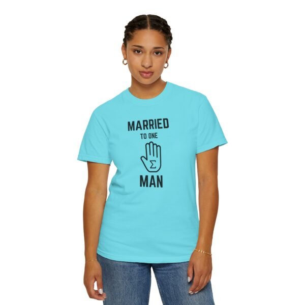 Funny Married to One Man T-Shirt | Unisex Garment-Dyed Tee - Image 14