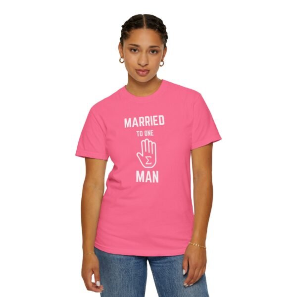 Funny Married to One Man T-Shirt | Unisex Garment-Dyed Tee - Image 23