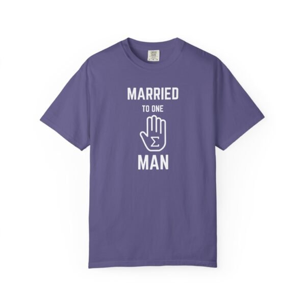 Funny Married to One Man T-Shirt | Unisex Garment-Dyed Tee - Image 16