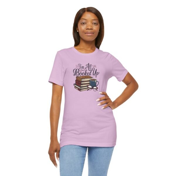 Book Lover T-Shirt 'I'm All Booked Up' - Image 11