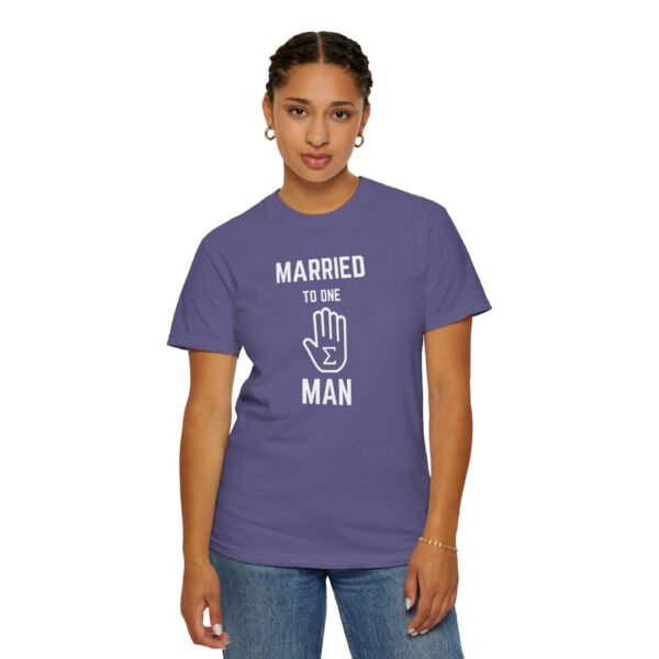 Funny Married to One Man T-Shirt | Unisex Garment-Dyed Tee - Image 17