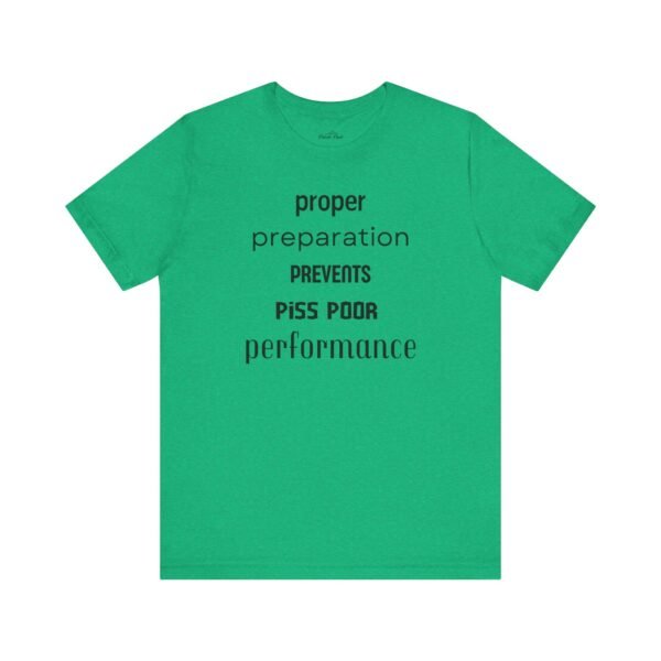Motivational Quote Tee - Proper Preparation Prevents Poor Performance - Unisex Jersey Short Sleeve - Image 18