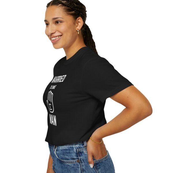Funny Married to One Man T-Shirt | Unisex Garment-Dyed Tee - Image 3
