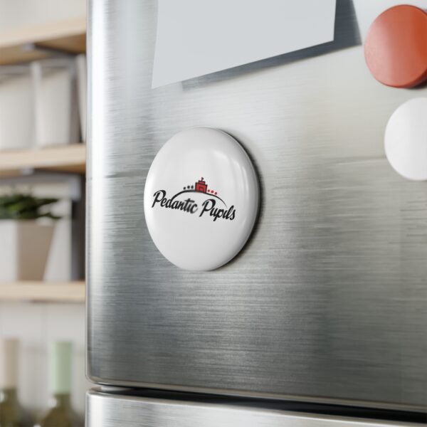 Pedantic Pupils Button Magnet - Fun Decor - Image 3
