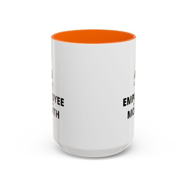 Funny Employee of the Month Coffee Mug - 11 and 15oz - Image 37