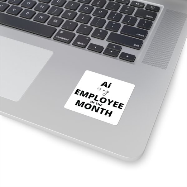 AI Employee of the Month Square Stickers - Fun Office Decor & Motivational Gifts - Image 2