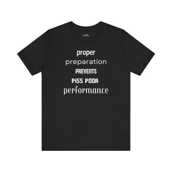 Motivational Quote Tee - Proper Preparation Prevents Poor Performance - Unisex Jersey Short Sleeve - Image 10