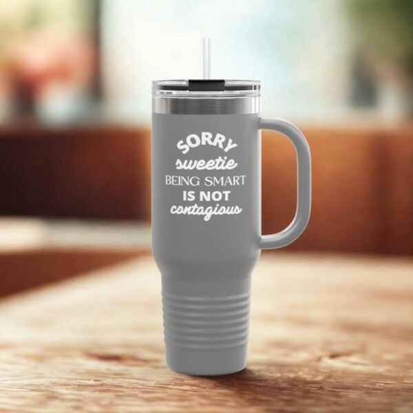 Funny Insulated 40oz Travel Mug - Perfect Gift for Smart Friends - Image 10