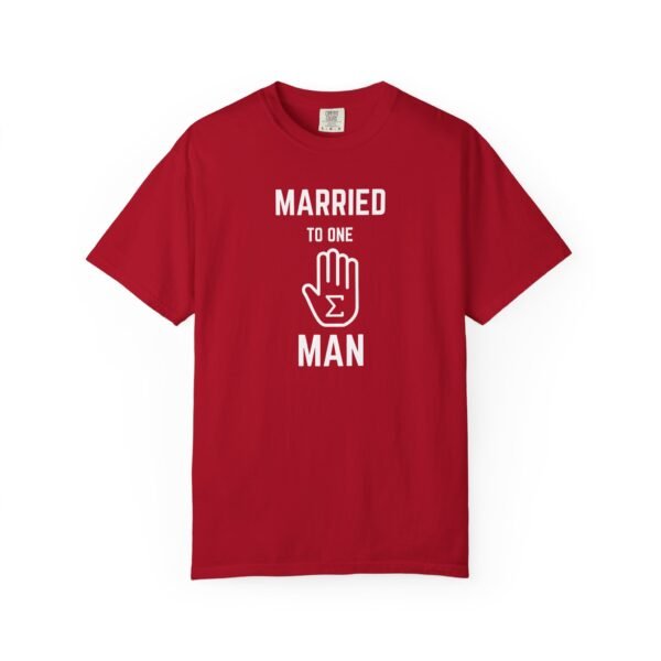 Funny Married to One Man T-Shirt | Unisex Garment-Dyed Tee - Image 25