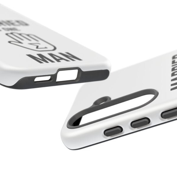"Married to one 'Hand-Sum' Man" - Tough Phone Case - Image 43