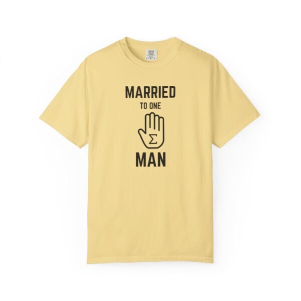 Funny Married to One Man T-Shirt | Unisex Garment-Dyed Tee - Image 7