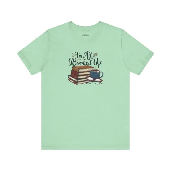 Book Lover T-Shirt 'I'm All Booked Up' - Image 3