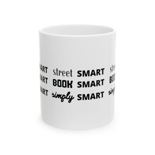 "Smart" Ceramic Mug - Perfect Gift for Dreamers, Entrepreneurs, and Go-getters - Image 2