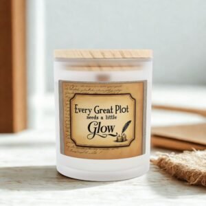 Inspirational Frosted Glass Candle - "Every Great Plot Needs a Little Glow" - 11oz
