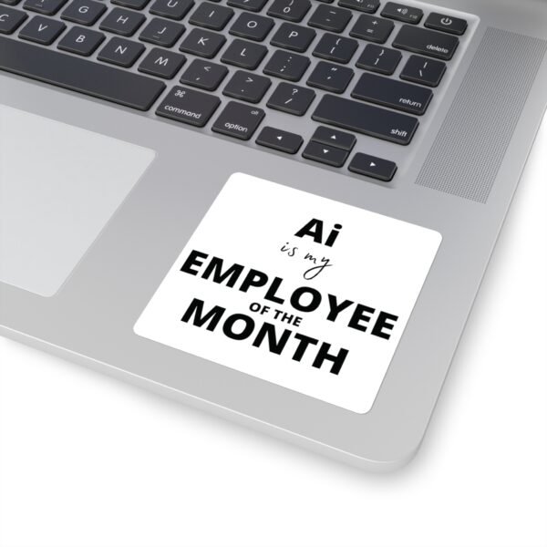 AI Employee of the Month Square Stickers - Fun Office Decor & Motivational Gifts - Image 4