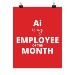 Employee of the Month Matte Poster for Office Decor