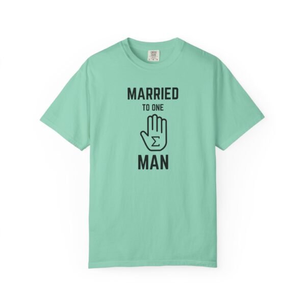 Funny Married to One Man T-Shirt | Unisex Garment-Dyed Tee - Image 10