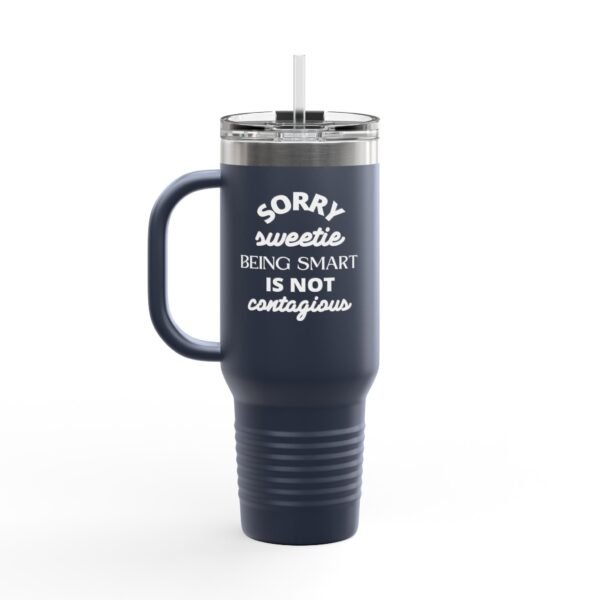 Funny Insulated 40oz Travel Mug - Perfect Gift for Smart Friends - Image 18