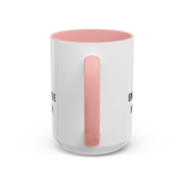 Funny Employee of the Month Coffee Mug - 11 and 15oz - Image 28