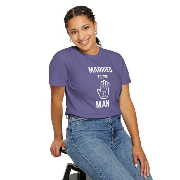 Funny Married to One Man T-Shirt | Unisex Garment-Dyed Tee - Image 18