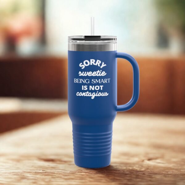 Funny Insulated 40oz Travel Mug - Perfect Gift for Smart Friends - Image 13