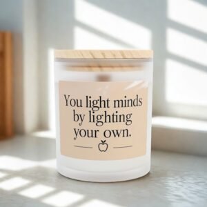Inspirational Frosted Glass Candle - 11oz, "You light minds by lighting your own"